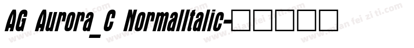 AG Aurora_C NormalItalic字体转换